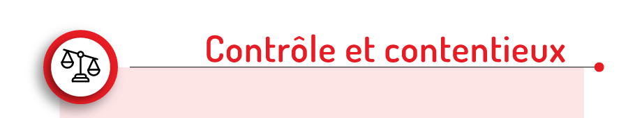 CONTRÔLE ET CONTENTIEUX 