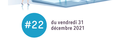 #22 - Vendredi 31 décembre 2021