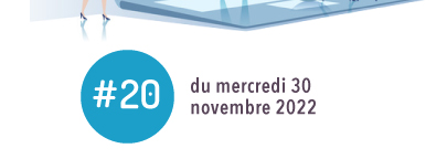 #20 - Mercredi 30 novembre 2022