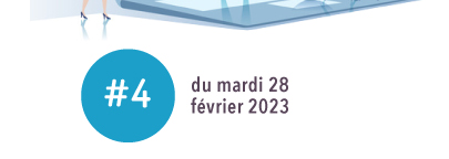 #4 - Mardi 28 février 2023